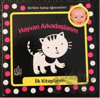 Hayvan Arkadaşlarım - İlk Kitaplarım Serisi – Kolektif – Pötikare Yayıncılık kitap kapağı