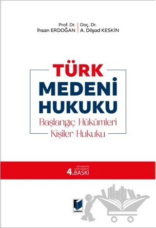 Türk Medeni Hukuku – İhsan Erdoğan, A. Dilşad Keskin – Adalet Yayınevi kitap kapağı