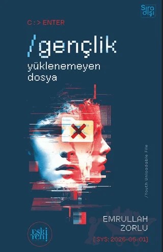 /Gençlik - Yüklenemeyen Dosya – Emrullah Zorlu – Eski Yeni Yayınları kitap kapağı