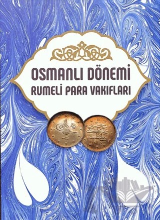 Osmanlı Dönemi Rumeli Para Vakıfları Cilt 5 – Mehmet Bulut – İstanbul Sabahattin Zaim Üniversitesi Yayınları kitap kapağı