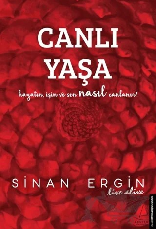 Canlı Yaşa – Sinan Ergin – Destek Yayınları kitap kapağı