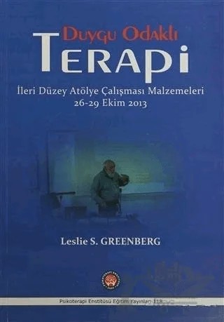 Duygu Odaklı Terapi – Leslie S. Greenberg – Psikoterapi Enstitüsü kitap kapağı