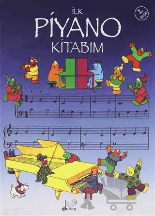 İlk Piyano Kitabım – John C. Miles – Epilog Yayınları kitap kapağı