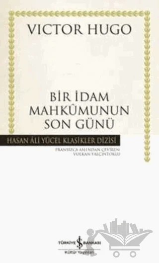 Bir İdam Mahkumunun Son Günü – Victor Hugo – İş Bankası Kültür Yayınları kitap kapağı