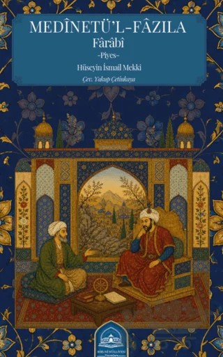 Medinetü’l - Fazıla - Farabi – Hüseyin İsmail Mekki – Biruni Külliyesi Yayınları kitap kapağı