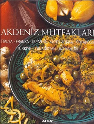 Akdeniz Mutfakları – Derleme – Alfa Yayınları kitap kapağı