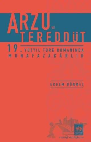 Arzu ve Tereddüt – Erdem Dönmez – Ötüken Neşriyat kitap kapağı