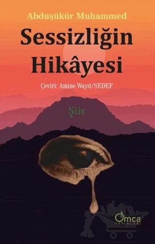 Sessizliğin Hikayesi – Abduşükür Muhammed – Omca Yayınları kitap kapağı