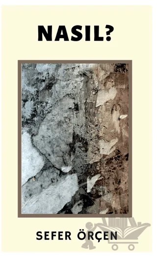 Nasıl? – Sefer Özcan – Platanus Publishing kitap kapağı