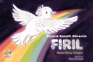 Kıvırcık Kanatlı Güvercin Fırıl – Deniz Meray Özkiper – Zencefil Kitap kitap kapağı