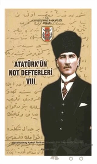 Atatürk'ün Not Defterleri 8 – Kolektif – Genelkurmay Basımevi kitap kapağı