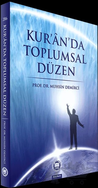 Kur'an'da Toplumsal Düzen – Muhsin Demirci – Marmara Üniversitesi İlahiyat Fakültesi Vakfı kitap kapağı