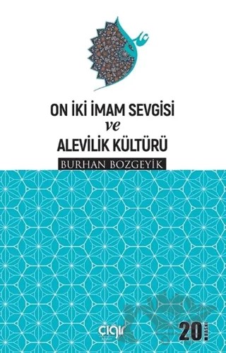 On İki İmam Sevgisi ve Alevilik Kültürü – Burhan Bozgeyik – Çığır Yayınları kitap kapağı