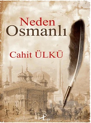 Neden Osmanlı – Cahit Ülkü – Profil Kitap kitap kapağı