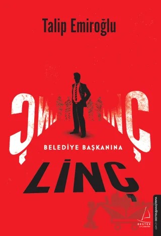 Belediye Başkanına Linç – Talip Emiroğlu – Destek Yayınları kitap kapağı