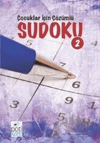 Çocuklar İçin Çözümlü Sudoku 2 – Kolektif – Pötikare Yayıncılık kitap kapağı