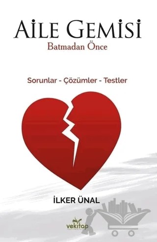 Aile Gemisi Batmadan Önce – İlker Ünal – VeKitap Yayıncılık kitap kapağı