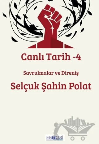 Canlı Tarih - 4 – Selçuk Şahin Polat – Favori Yayınları kitap kapağı