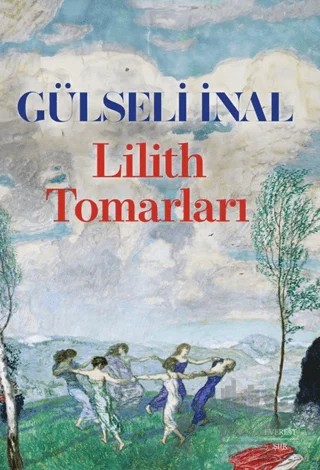 Lilith Tomarları – Gülseli İnal – Everest Yayınları kitap kapağı