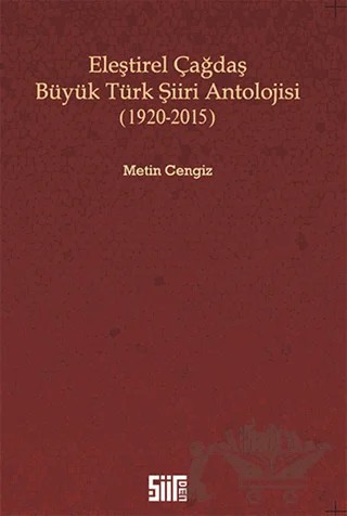 Eleştirel Çağdaş Büyük Türk Şiiri Antolojisi – Metin Cengiz – Şiirden Yayıncılık kitap kapağı
