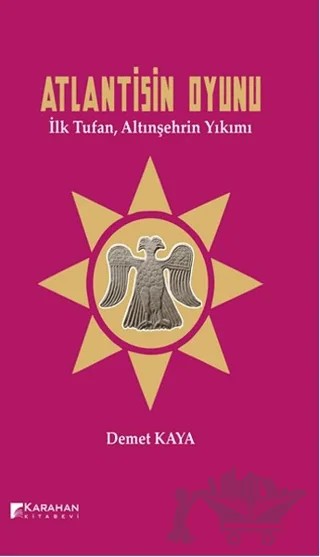 Atlantisin Oyunu – Demet Kaya – Karahan Kitabevi kitap kapağı