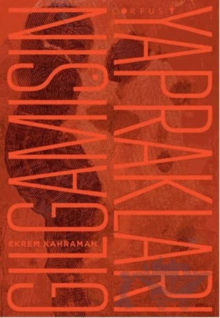 Gılgamışın Yaprakları – Ekrem Kahraman – Corpus Yayınları kitap kapağı