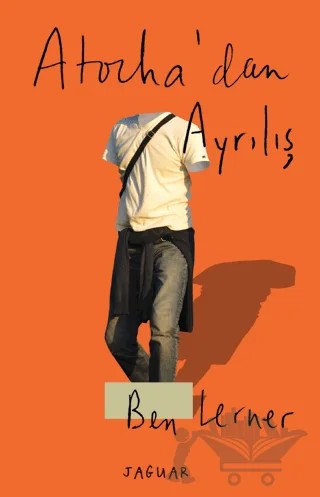 Atocha'dan Ayrılış – Ben Lerner – Jaguar Kitap kitap kapağı