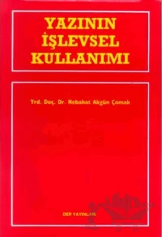 Yazının İşlevsel Kullanımı – Nebahat Akgün Çomak – Der Yayınları kitap kapağı