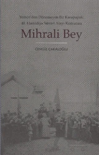 Mihrali Bey – Cengiz Çakaloğlu – Kitabevi Yayınları kitap kapağı