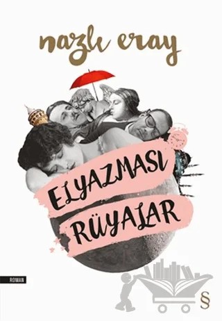 Elyazması Rüyalar – Nazlı Eray – Everest Yayınları kitap kapağı