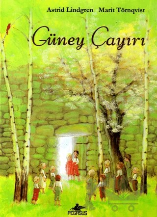 Güney Çayırı – Astrid Lindgren, Marit Törnqvist – Pegasus Çocuk Yayınları kitap kapağı