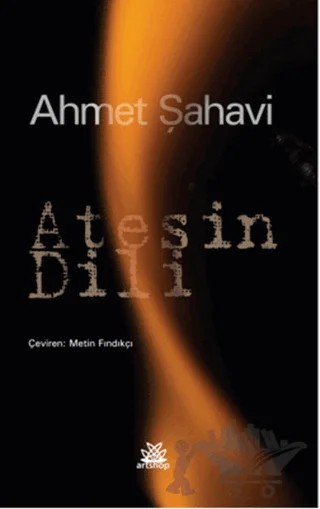 Ateşin Dili – Ahmet Şahavi – Artshop Yayıncılık kitap kapağı