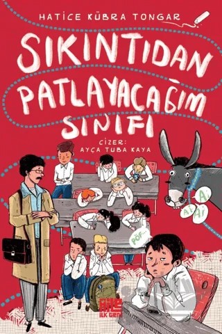 Sıkıntıdan Patlayacağım Sınıfı – Hatice Kübra Tongar – Aile Yayınları kitap kapağı