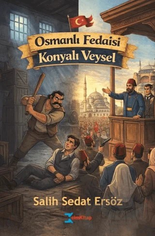Osmanlı Fedaisi Konyalı Veysel – Salih Sedat Ersöz – cimKitap kitap kapağı