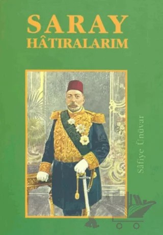 Saray Hatıralarım – Safiye Ünüvar – Bedir Yayınları kitap kapağı