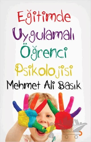 Eğitimde Uygulamalı Öğrenci Psikolojisi – Mehmet Ali Basık – Cinius Yayınları kitap kapağı