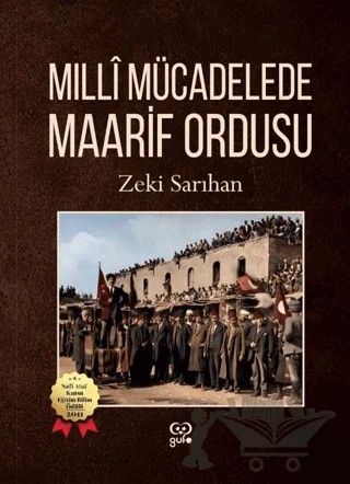 Milli Mücadelede Maarif Ordusu – Zeki Sarıhan – Gufo Yayınları kitap kapağı