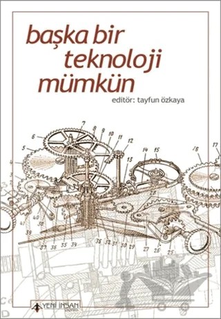Başka Bir Teknoloji Mümkün – Kolektif – Yeni İnsan Yayınevi kitap kapağı