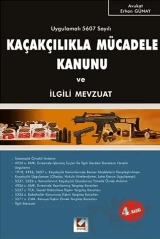 Kaçakçılıkla Mücadele Kanunu ve İlgili Mevzuat – Erhan Günay – Seçkin Yayıncılık kitap kapağı