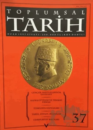 Toplumsal Tarih Dergisi Sayı: 37 – Tarih Vakfı Yurt Yayınları - Toplumsal Tarih Dergisi kitap kapağı