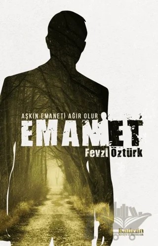 Emanet – Fevzi Öztürk – Kadran Medya Yayıncılık kitap kapağı