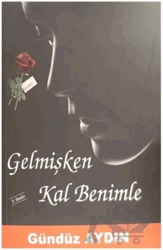 Gelmişken Kal Benimle – Gündüz Aydın – Ay Yayınları kitap kapağı