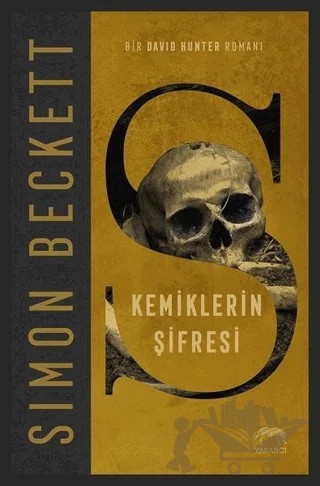 Kemiklerin Şifresi – Simon Beckett – Yabancı Yayınları kitap kapağı