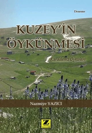 Kuzey'in Öykünmesi – Nazmiye Yazıcı – Zinde Yayıncılık kitap kapağı