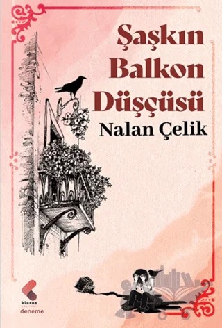 Şaşkın Balkon Düşçüsü – Nalan Çelik – Klaros Yayınları kitap kapağı