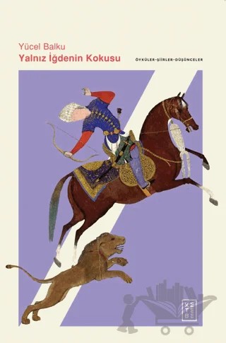 Yalnız İğdenin Kokusu – Yücel Balku – Ketebe Yayınları kitap kapağı