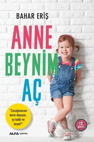 Anne Beynim Aç – Bahar Eriş – Alfa Yayınları kitap kapağı