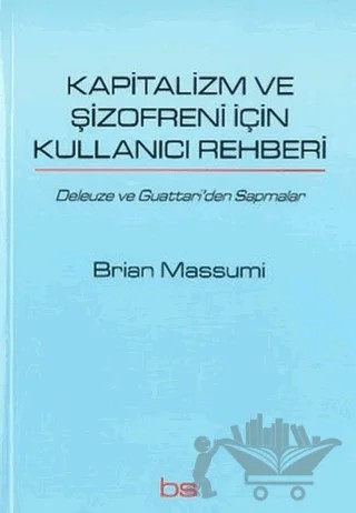 Kapitalizm ve Şizofreni için Kullanıcı Rehberi – Brian Massumi – Bilim ve Sosyalizm Yayınları kitap kapağı