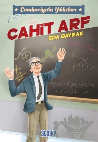 Cumhuriyetin Yıldızları 3 - Cahit Arf – Eda Bayrak – Acayip Kitaplar kitap kapağı