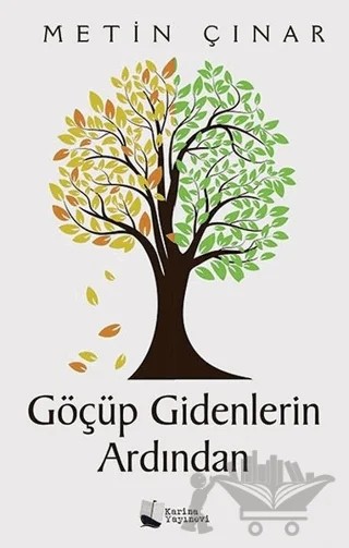 Göçüp Gidenlerin Ardından – Metin Çınar – Karina Yayınevi kitap kapağı